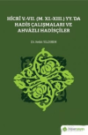 Hicri 5.-7. (M. 11.-13.) Yy.’da Hadis Çalışmaları ve Ahvazlı Hadisçiler