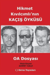 Hikmet Kıvılcımlı'nın Kaçış Öyküsü - OA Dosyası