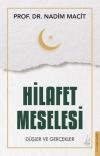 Hilafet Meselesi - Düşler ve Gerçekler