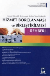 Hizmet Borçlanması ve Birleştirilmesi Rehberi