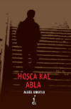 Hoşça Kal Abla