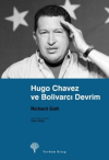 Hugo Chavez ve Bolivarcı Devrim