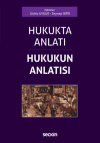 Hukukta Anlatı - Hukukun Anlatısı