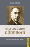 Hüseyin Rahmi Gürpınar - Edebiyatımızın Gür Pınarı