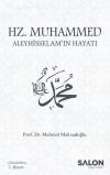 Hz.Muhammed Aleyhisselam'ın Hayatı