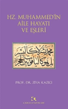 Hz. Muhammed’in Aile Hayatı ve Eşleri