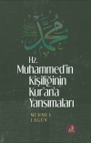 Hz. Muhammed’in Kişiliğinin Kur’ân’a Yansımaları