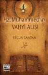 Hz. Muhammed'in Vahyi Alışı
