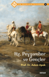Hz. Peygamber ve Gençler - Tüm İnsanların Peygamberi 2