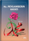Hz. Peygamberin Hayatı