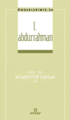 I. Abdurrahman (Önderlerimiz-26)