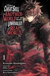 I Got a Cheat Skill in Another World and Became Unrivaled in the Real World Too Vol. 1 (manga)