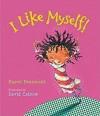 I Like Myself!  (Ciltli)