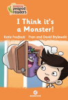 I Thınk It’s A Monster!