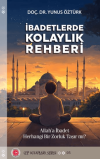 İbadetlerde Kolaylık Rehberi