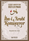 İbn-i Arabi Konuşuyor