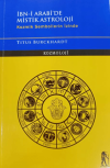 İbn-i Arabi'de Mistik Astroloji - Kozmik Sembollerin İzinde