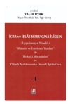 İcra ve İflas Hukukuna İlişkin (Uygulamaya Yönelik) ''Makale ve İnceleme Yazıları'' ile ''Hukuki Mütalaalar'' ve Yüksek Mahkemenin Önemli İçtihatları (3 Cilt) (Ciltli)