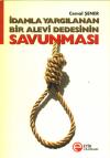 İdamla Yargılanan Bir Alevi Dedesinin Savunması