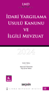 İdari Yargılama Usulü Kanunu ve İlgili Mevzuat - LMD–10 (Ciltli)
