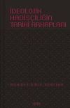İdeolojik Hadisçiliğin Tarihi Arkaplanı (Ciltli)
