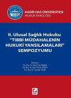 II. Ulusal Sağlık Hukuku "Tıbbi Müdahalenin Hukuki Yansımaları" Sempozyumu