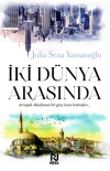 İki Dünya Arasında