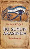 İki Suyun Arasında: Kulbe-i Ahzan