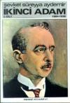 İkinci Adam Cilt: 1 1884-1938