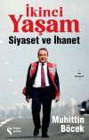 İkinci Yaşam - Siyaset ve İhanet