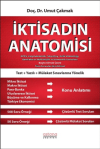 İktisadın Anatomisi - KPSS, Kaymakamlık, Sayıştay, Gelir Uzmanlığı, Bankaların Müfettişlik ve Uzmanlık Sınavları Başta Olmak Üzere Tüm Sınavlar İçin İktisat