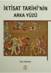 İktisat Tarihi'nin Arka Yüzü