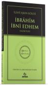 İlahi Aşkın Kölesi İbrahim Bin Edhem Hazretleri - Hidayet Öncüleri 2