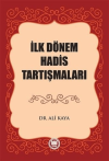 İlk Dönem Hadis Tartışmaları