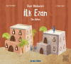 İlk Ezan - The Adhan (Etkinlikli Hikaye Kitabı)