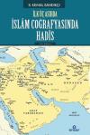 İlk Üç Asırda İslam Coğrafyasında Hadis