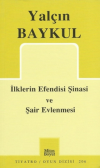 İlklerin Efendisi Şinasi ve Şair Evlenmesi