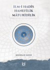 İlm-i Hadis Hanefilik Maturidilik (Ciltli)