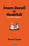 İmam Gazali ile Hasbihal: El-Munkız Ne Söylüyor?