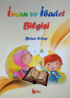 İman ve İbadet Bilgisi: Birinci Kitap