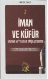 İman ve Küfür Kavramı-Külliyat 2