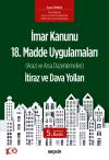 İmar Kanunu 18. Madde Uygulamaları İtiraz ve Dava Yolları