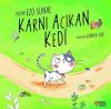 İmzalı - Karnı Acıkan Kedi