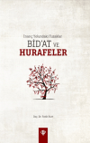 İnanç Yolundaki Tuzaklar - Bid’at ve Hurafeler