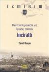 İnciraltı - Kentin Kıyısında ve İçinde Olmak