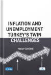 Inflation and Unemployment: Turkey's Twin Challenges