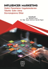 Influencer Marketing "Hatırlı Pazarlama Uygulamalarının Tüketici Satın Alma Davranışlarına Etkisi
