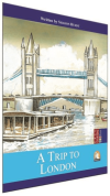 İngilizce Hikaye A Trip To London