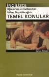 İngilizce Öğrenirken ve Kullanırken İhtiyaç Duyabileceğiniz Temel Konular