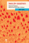 İnkılap Edebiyatı - Türkiye'de Uluslaşma, Kültürel İnşa Seferberliği ve Edebiyat